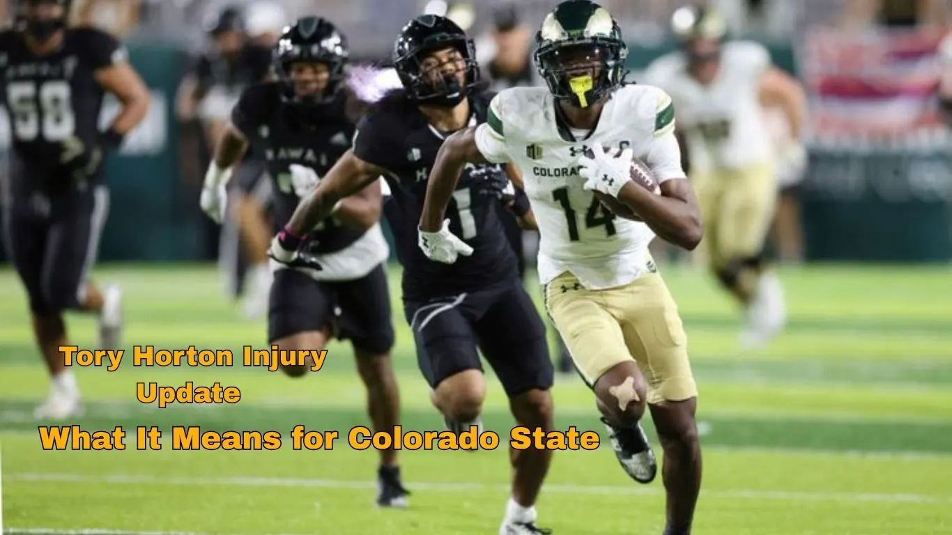 Tory Horton Injury Update — What It Means for Colorado State